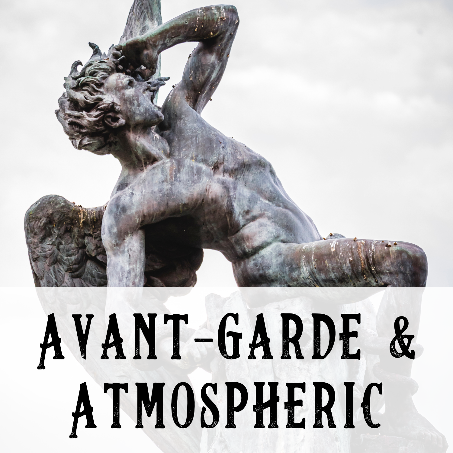 Avant-Garde & Atmospheric