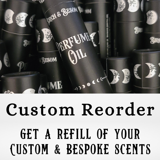 REORDER Custom & Bespoke Perfumes - Birch & Besom
