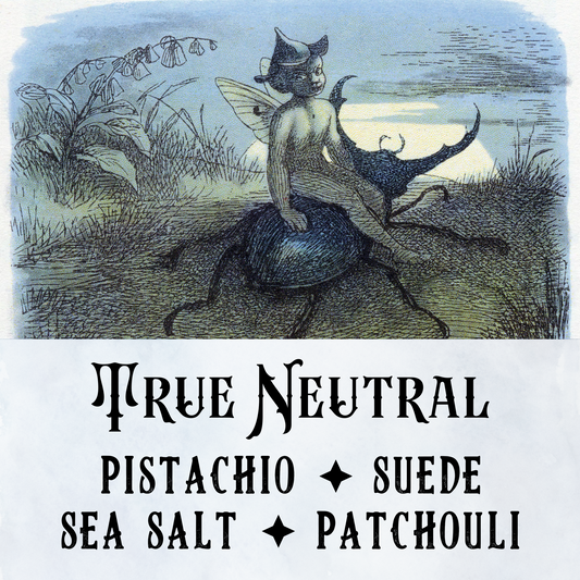 True Neutral - Birch & Besom